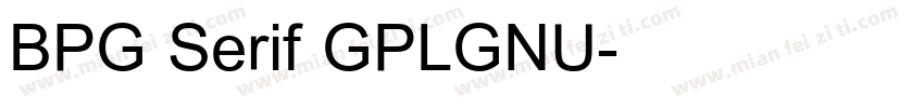 BPG Serif GPLGNU字体转换